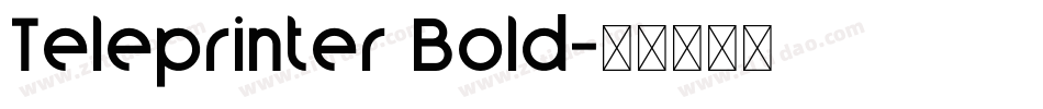 Teleprinter Bold字体转换